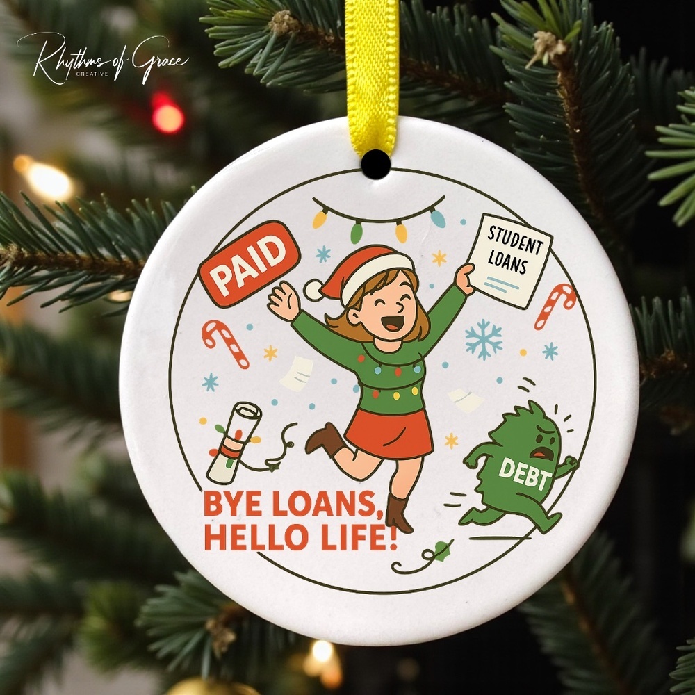 Paid Student Loans Christmas Ornament – Funny Adulting Gift (Personalized)